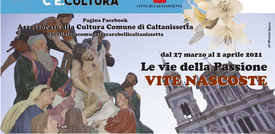 Caltanissetta, Settimana Santa on line: dal 27 marzo al 2 aprile "Le vie della Passione - Vite nascoste"