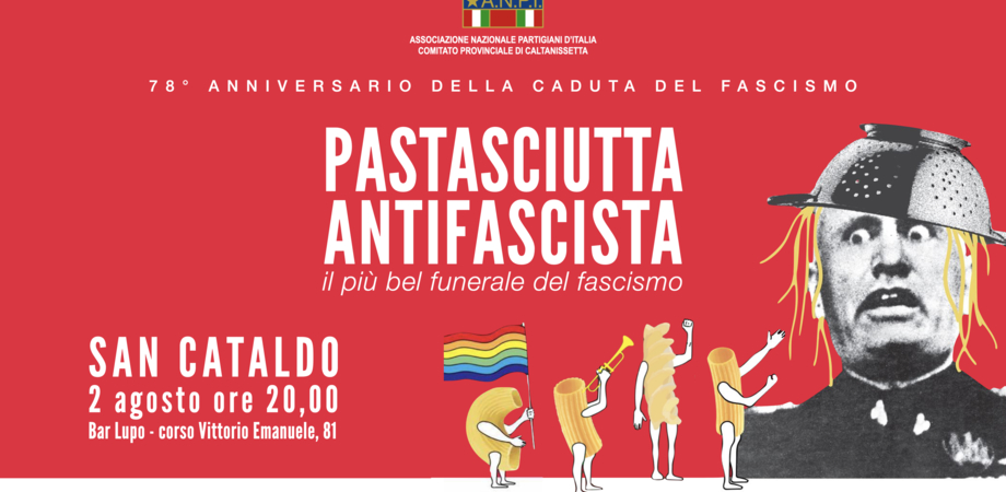 Torna la Pastasciutta Antifascista dell’Anpi. Il 2 agosto appuntamento a San Cataldo